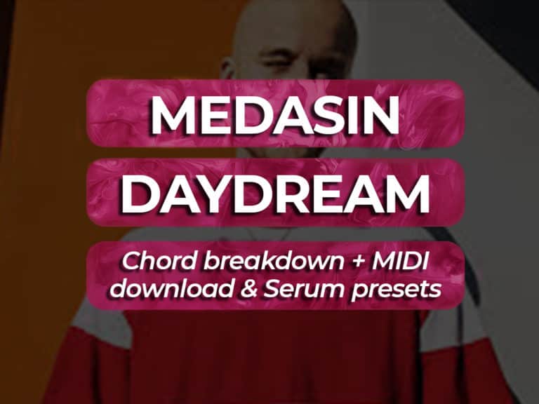 medasin daydream chord breakdown and midi