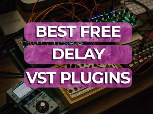 best free delay vst plugins