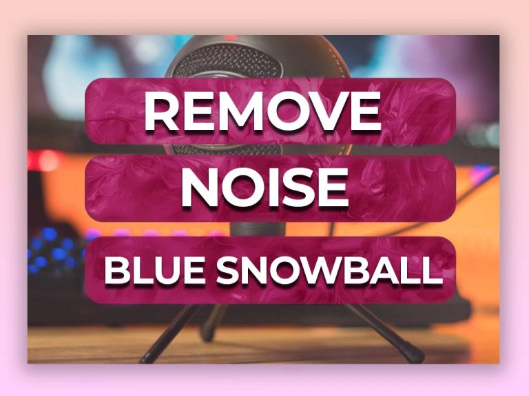 remove background noise blue snowball