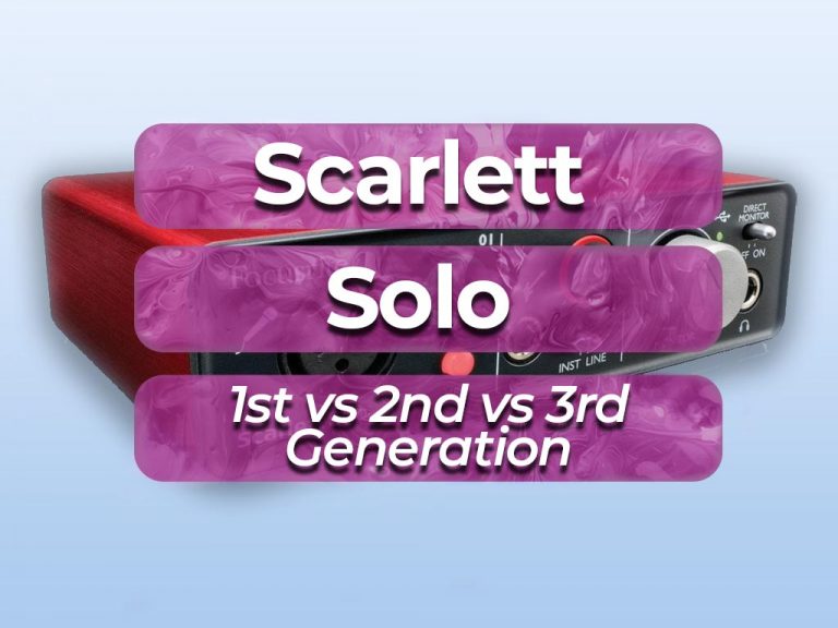 Scarlett solo 1st vs 2nd vs 3rd generation interface