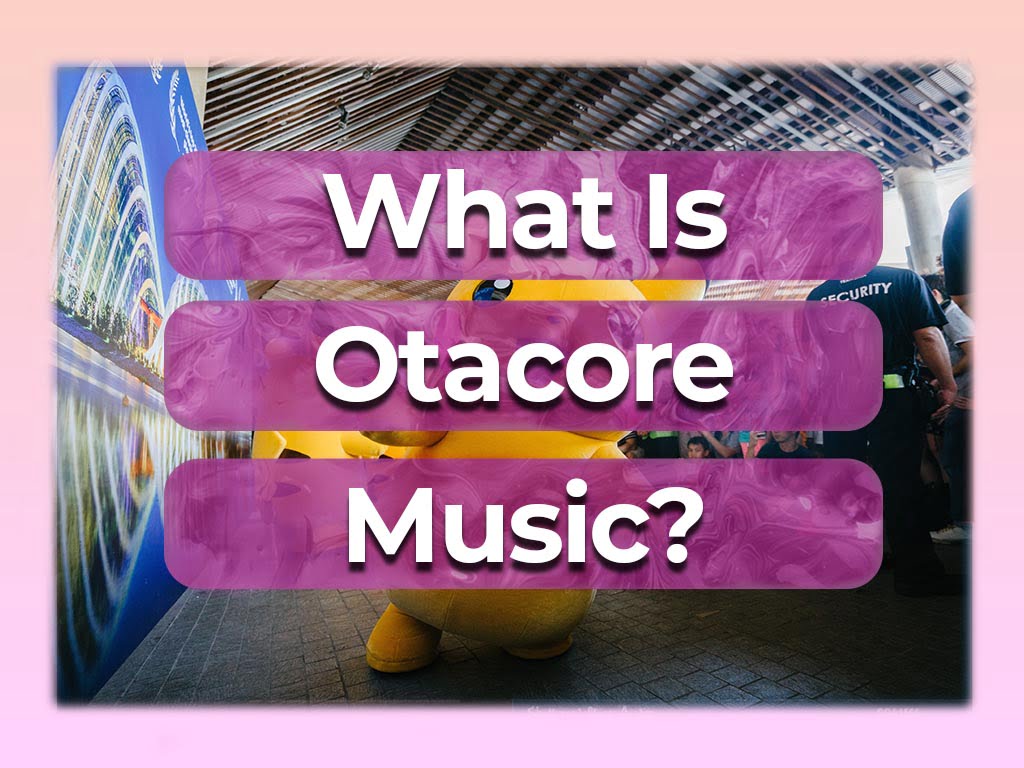 What Is Otacore and Weirdcore Music Genre?